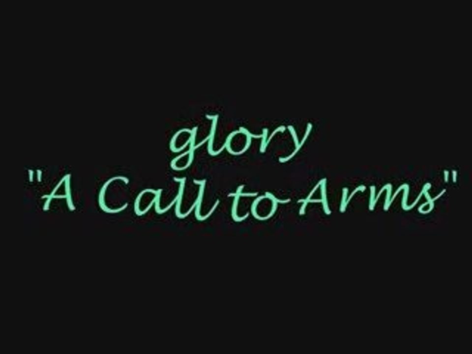 glory : a call to arms