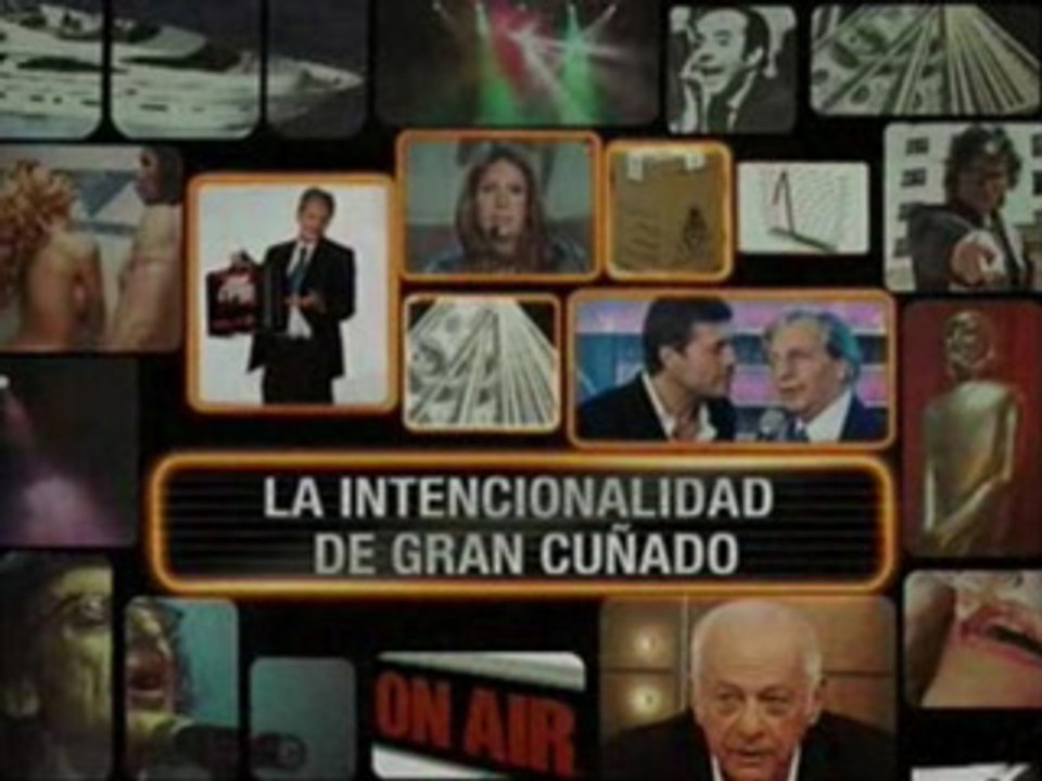 La intencionalidad de Gran Cuñado 2009