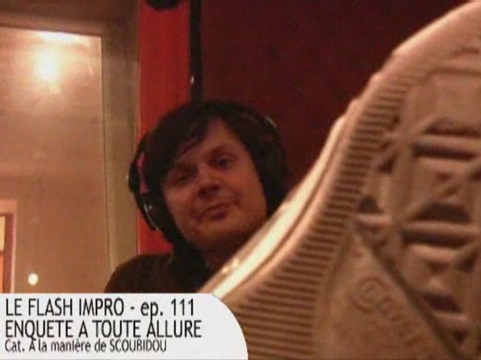 FLASH IMPRO S01-EP11: ENQUETE A TOUTE ALLURE