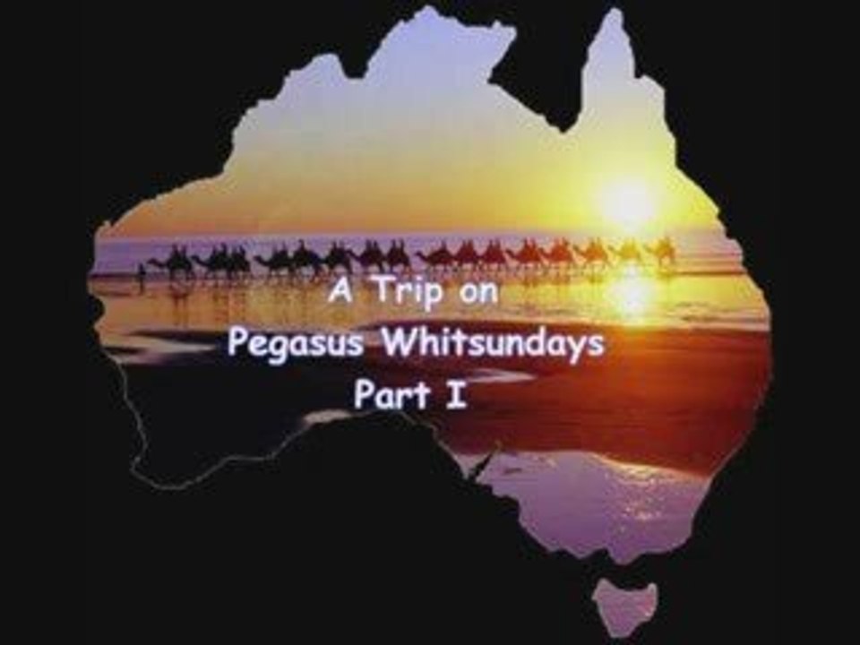 Pegasus Whitsundays Sailing Trip Part 1 Techno