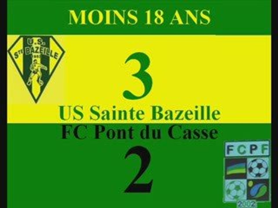 US Ste Bazeille - FC Pont du Casse