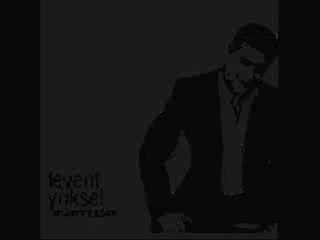 Levent Yüksel - Sadakatsiz Aşk Olmaz