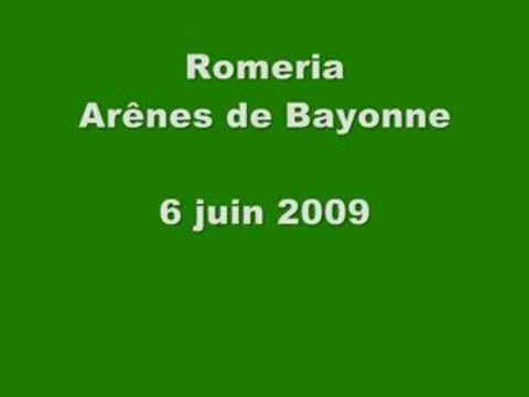 Arênes de Bayonne - Romeria - 6 juin 2009 - 1ere partie