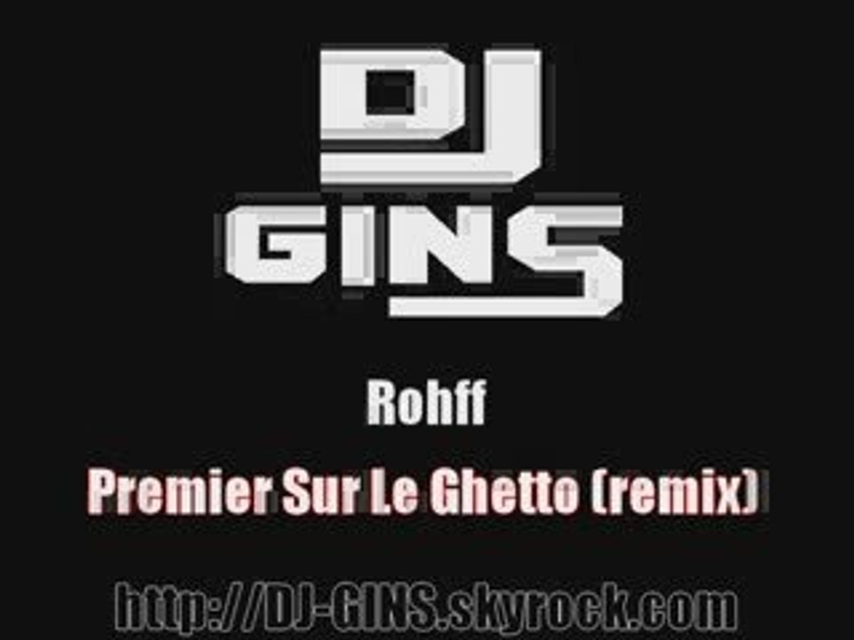 Rohff_-_Premier_sur_le_Ghetto_REMIX_Instru_Dr_Dre_By_DJ_GINS