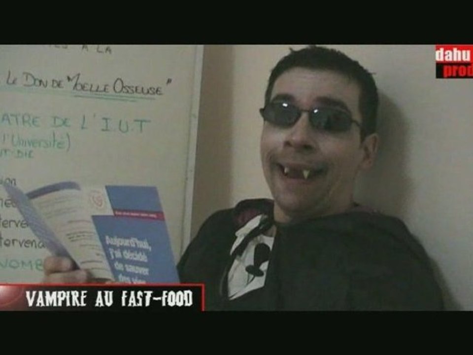 UN VAMPIRE AU FAST-FOOD (don du sang)