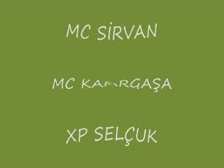 Mc Sirvan & Kargasa & xP seLcuk || Annem || 2009