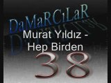 Murat Yıldız - Hep Birden
