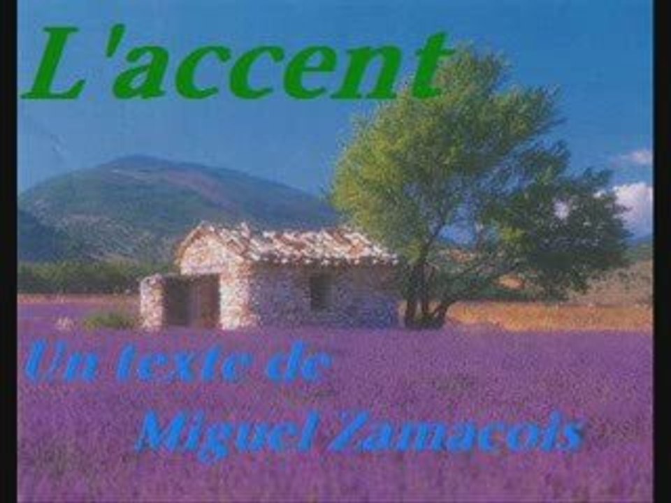 L'Accent (Miguel Zamacoïs) dit par Yoan Loudet