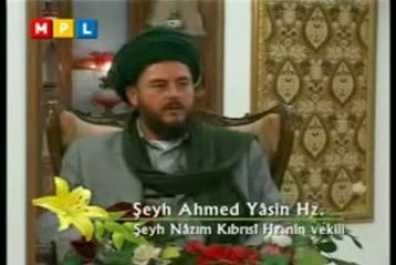 Şeyh Nazım Kıbrısi Hazretlerinin talebesi Şeyh Ahmed Yasin,