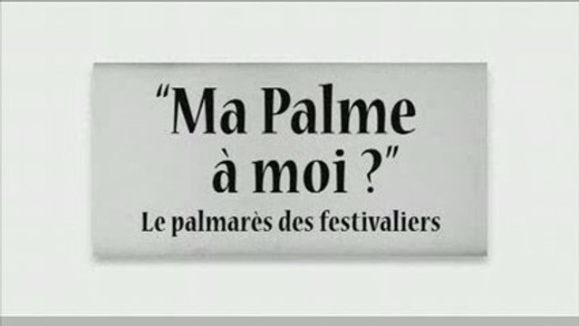 Cannes : le palmarès des festivaliers