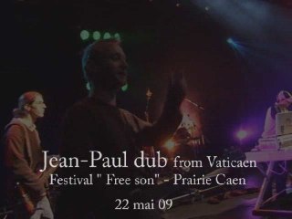 Jean-Paul dub from Vaticaen - Festival "free son " - Caen