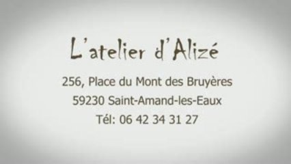 L'atelier d'Alizé, Saint-Amand-les-Eaux