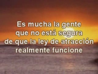 Video 32 EL SECRETO de La Ley de La Atraccion