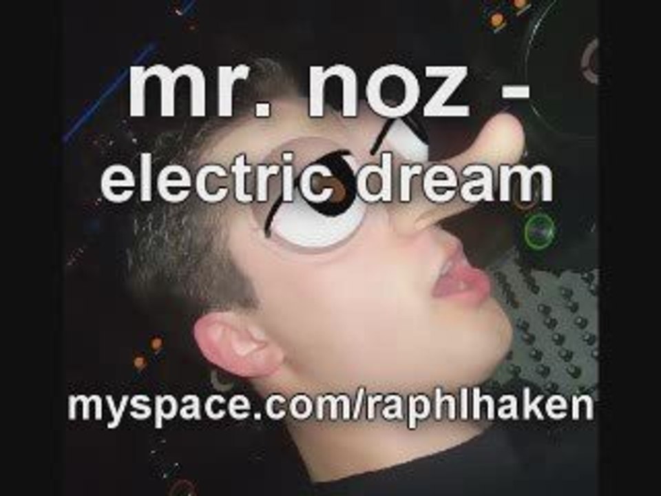 mr. noz - electric dream