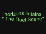 horizons lointains : the duel scene