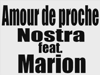Amour de proche Nostra feat Marion