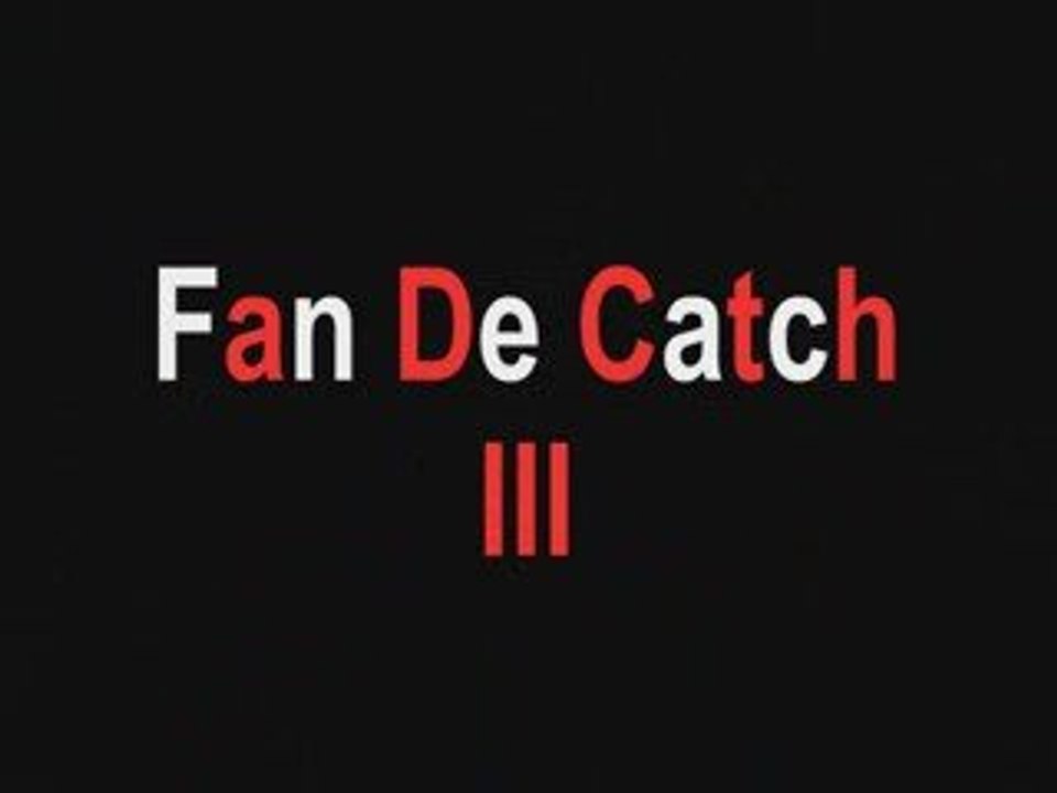 Clip Fan De Catch III - Elouges 27 & 28 juin 2009