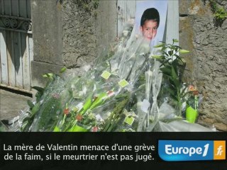 La mère de Valentin menace d'une grève de la faim