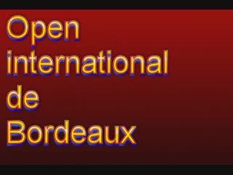 Open international de Bordeaux  Mai09