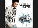 Gökhan Tepe - Vur [YEPYENI ALBÜMDEN 2009]