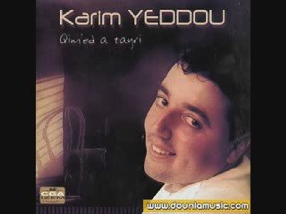 Karim yadou ( belle chanson kabyle)