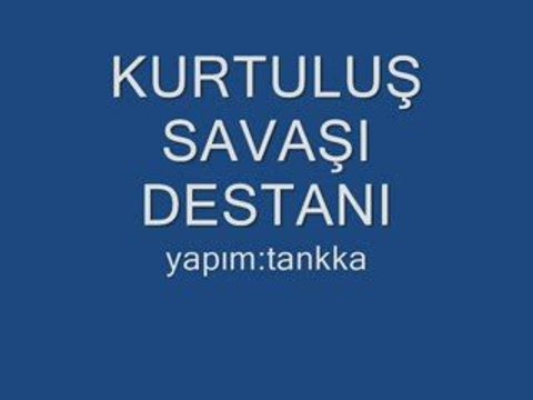 Kurtuluş savaşı destanı
