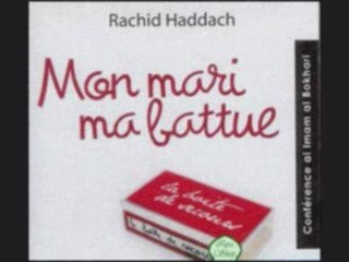 Rachid Haddach mon mari ma battue 2