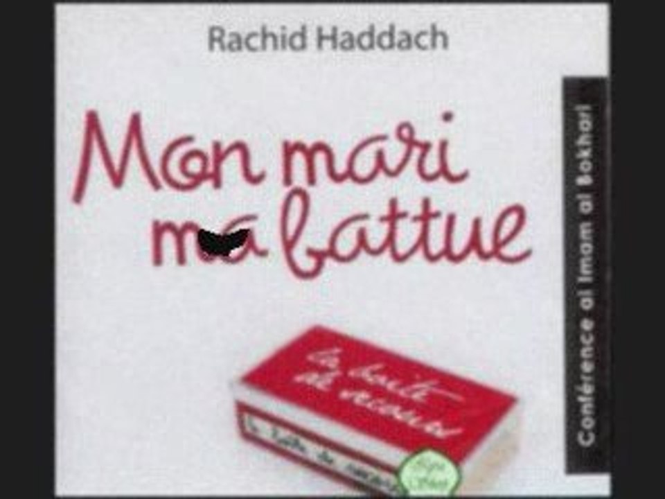 Rachid Haddach mon mari ma battue 4