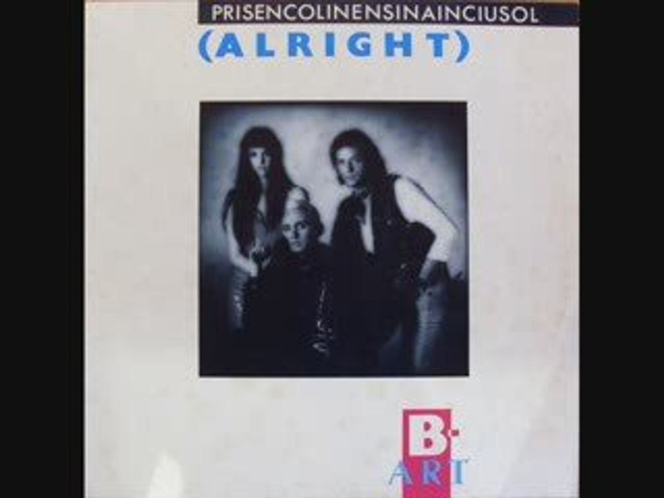 B-Art - Alright (Prisencolinensinainciusol)