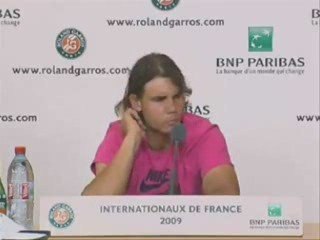 NADAL press conference french open May 31st Roland Garros