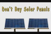 Don't Buy Solar Panels-Why Don't Buy Solar Panels?