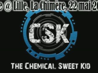 CSK live @ La Chimère, Lille 22 mai 2009