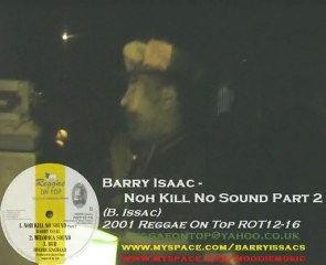 Reggae On Top : Barry Issac - Noh Kill No Sound (live 2008)