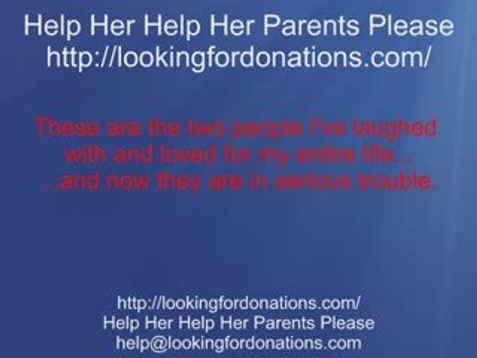 Looking For Donations - Help Her Help Her Parents Please