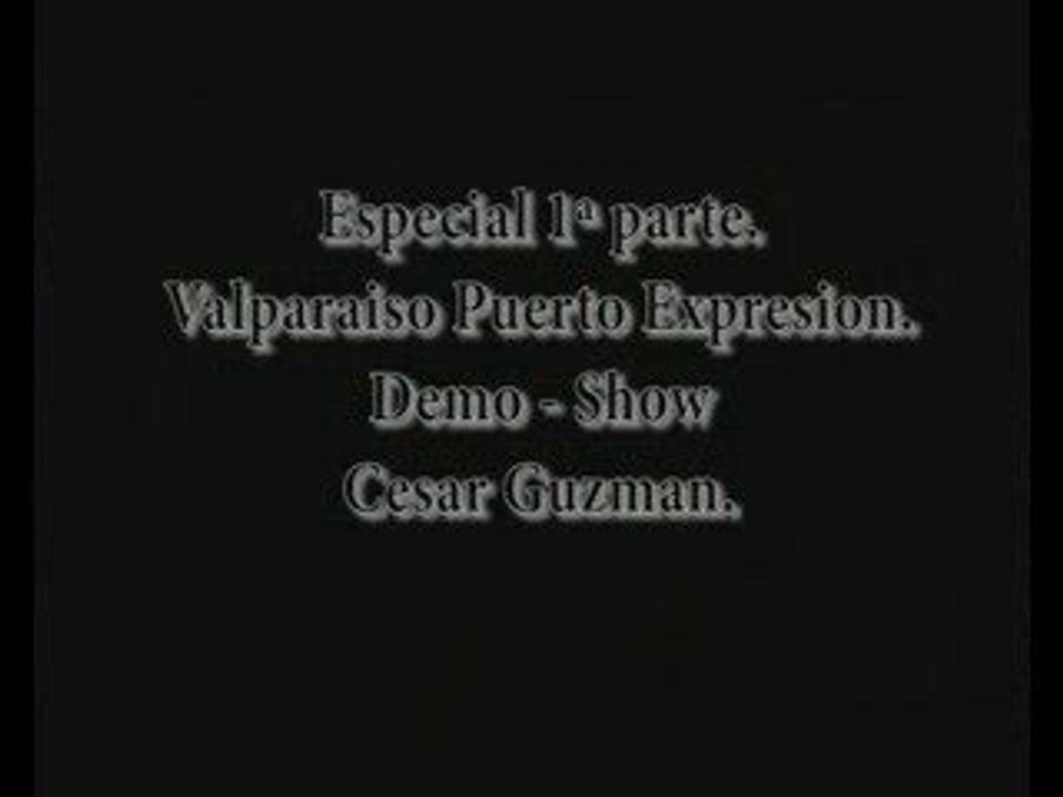 Especial Valparaiso Puerto Expresion  con Cesar Guzman.