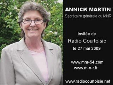 Annick Martin (MNR) - Radio Courtoisie 27.05.09 - Part 1/2