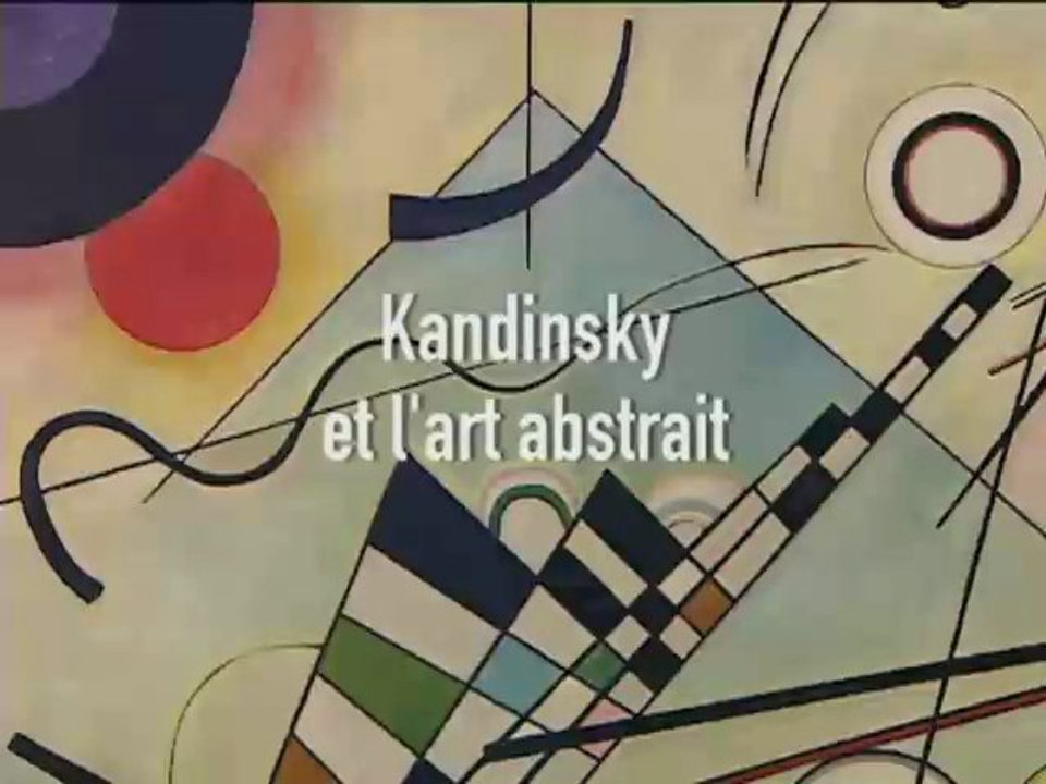 Centre Pompidou / Kandinsky et l'art abstrait - Vidéo Dailymotion