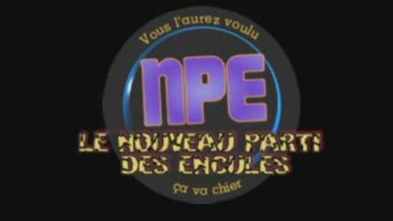 Le NPE le nouveau parti des enculés