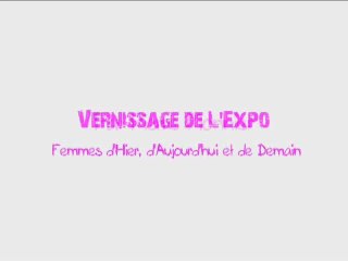 Vernissage "Femmes d'Hier, d'Aujour'hui et de Demain"