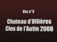Dégustation Château d'Ollières - "Clos de l'Autin" 2008