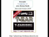[MP3] Freestyle T-Zar du 13 avec Kenza Farah (03-06-09)