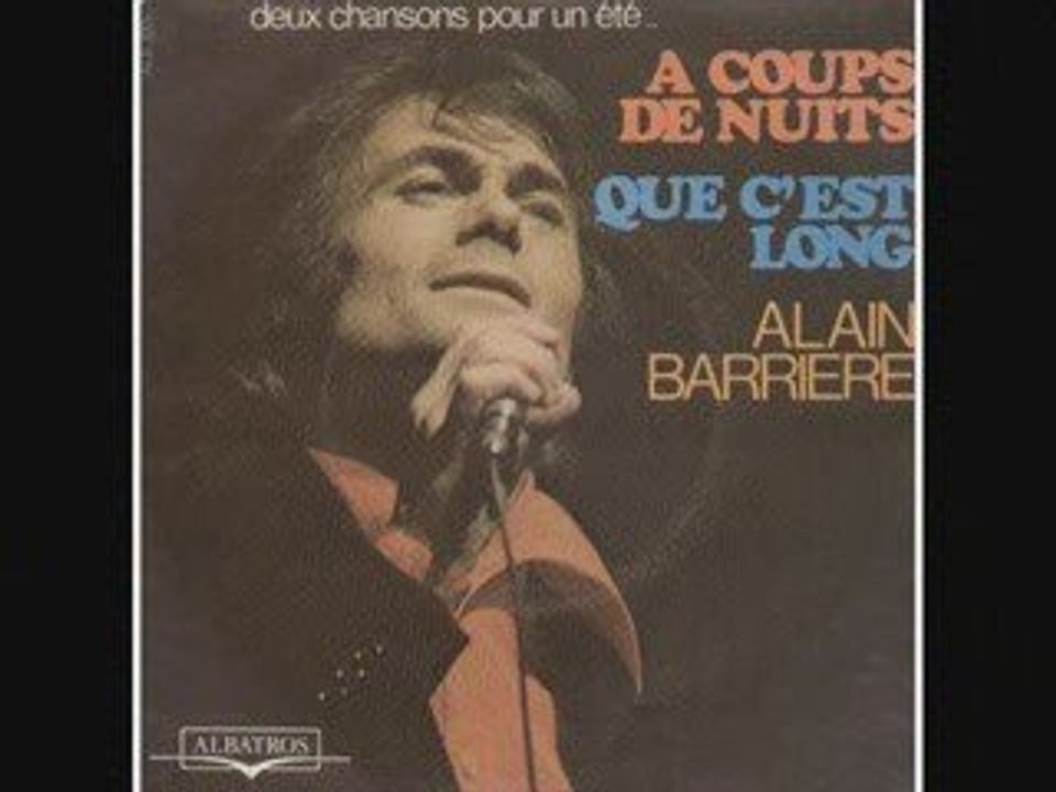 Alain Barrière Que c'est long (1972)
