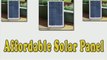 Affordable Solar Panel-Extremely Affordable Solar Panel