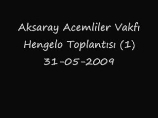 Aksaray Acemliler Vakfi Hengelo Toplantisi 1 31-05-2009 1-3