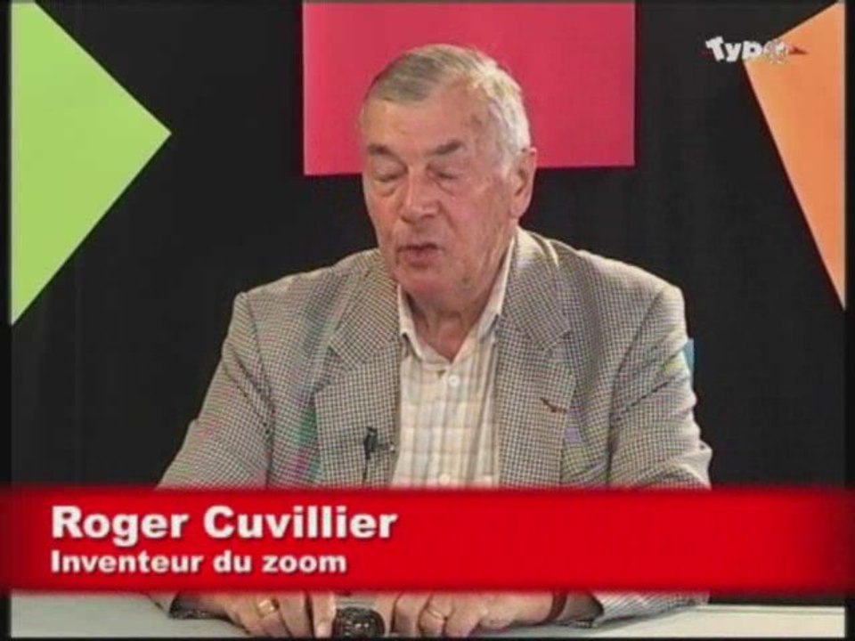L'invité du mercredi - Roger Cuvillier, inventeur du zoom