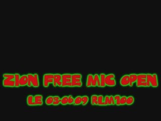Zion free Mic Open au studio rlm 100 le 03.06.09