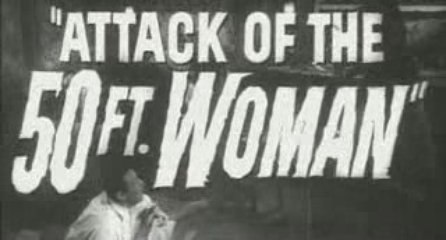 Attack Of The 50 Foot Woman - Trailer