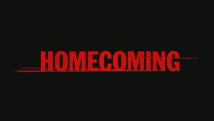 Homecoming - Trailer #B