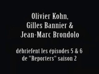REPORTERS: les ép. 2.05 & 2.06 débriefés
