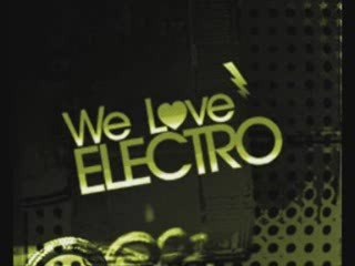 We love electro 2009 hous music